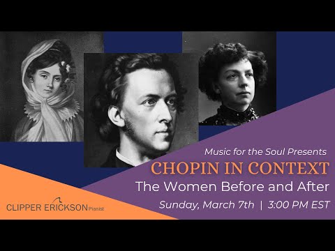 Chopin in Context: The Women Before and After